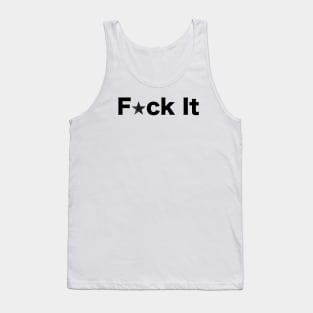 Fuck it text with shining stars Tank Top